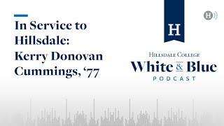 In Service to Hillsdale: Kerry Donovan Cummings, ‘77