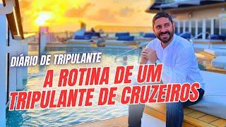 COMO É A ROTINA DE TRIPULANTE DE CRUZEIROS: Trabalho, Folga, Salário, Viagens | Diário de Tripulante