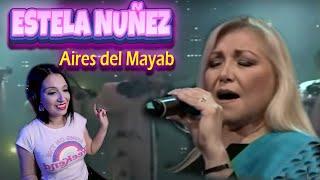 ESTELA NUÑEZ- Aires del Mayab | ¿Qué nos transmite? | CANTANTE ARGENTINA - REACCION & ANALISIS