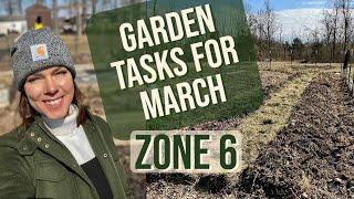 What To Do in the Garden in March: Zone 6
