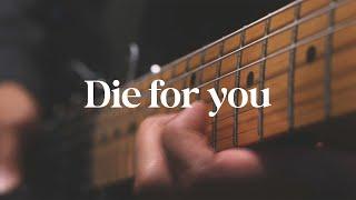 Die for you (The Weeknd) - Van Hoan