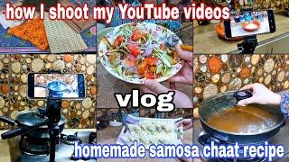 How I shoot my YouTube videos | Homemade samosa chaat recipe | Very Informative Video