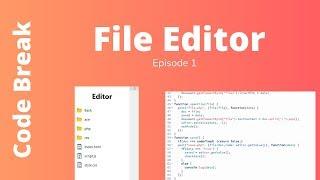 Creating a File Editor with PHP Ep. 1