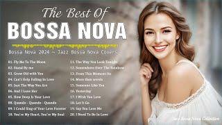 Bossa Nova Music 2024  Greatest Hits Bossa Nova Covers of Popular Songs  Bossa Nova Songs 2024 V1