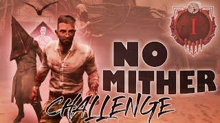 БЕЗ СОЖАЛЕНИЯ - NO MITHER CHALLENGE  // Dead by Daylight