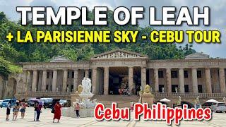 Cebu Philippines -TEMPLE OF LEAH & LA PARISIENNE SKY | Breathtaking Tourist Attractions of Cebu City