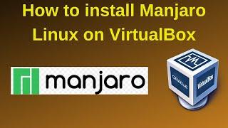 How to install Manjaro Linux on VirtualBox in Windows