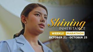 Shining Inheritance: Weekly Marathon | October 21 - October 25, 2024