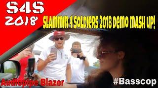 Slammin 4 Soldiers 2018 demo video mash up! | Audiopipe Blazer | #Basscop