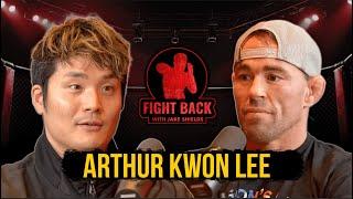 Arthur Kwon Lee on Art, Fighting, and Beauty - Fight Back Ep. 28