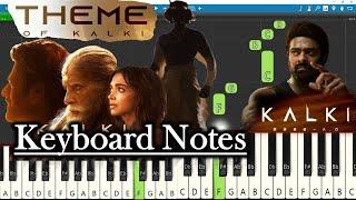 Kalki Theme Keyboard Notes | Santhosh Narayanan | Prabhas | Nag Ashwin | Kalki 2898 AD