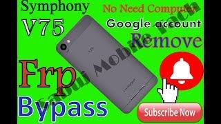 symphony V75 frp bypaa or V75 Gmail account remove ,V95,V97,V110,V120 frp close 100% solution