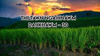 Thiltawn Ngaihnawm Dahkhawm - 30