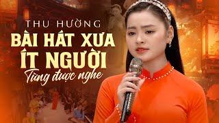 Bài Hát Xưa Ít Người Từng Được Nghe - Nhạc Xưa Thu Hường Tuyển Chọn Hay Nhất