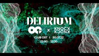 Delirium @ Club Ost Berlin [30.07.22]