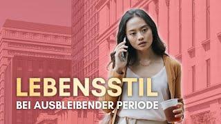 Periode bleibt aus: Welche Rolle hat der Lebensstil?