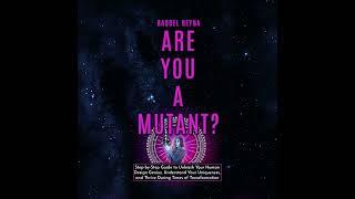 New Commercial Are You a Mutant Raquel Reyna Human Design System, The Step by Step Guide