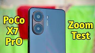 poco x7 pro camera test | poco x7 pro zoom test