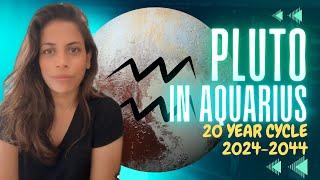 PLUTO IN AQUARIUS | 2024-2044 | A 20 YEAR CYCLE | QUANTUM LEAP| ALL SIGNS