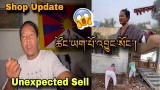 ཚོང་ཡག་པོ་འབྱུང་སོང་།དགའ་བ་ལ་།️/ UNEXPECTED SELL , SHOP UPDATE / PEMA’S CHANNEL