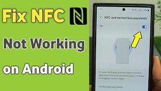 How to fix NFC Not Working on Android - Pro Solution