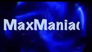 MaxManiac Intro :)