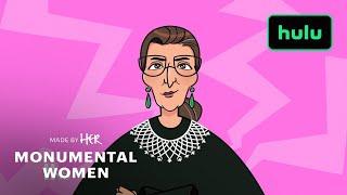 Ruth Bader Ginsburg - Made By Her: Monumental Women | Hulu