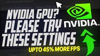  Have an NVIDIA GPU you NEED to be doing this *upto 45% MORE FPS* 