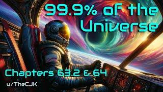 HFY Stories: 99.9% of the Universe - Chapters 63.2 & 64