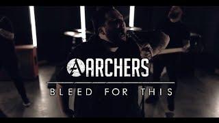 ARCHERS - Bleed For This (Official Music Video)