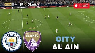 LIVE  MANCHESTER CITY vs AL AIN  Club World Cup | Match Now eFootball Simulation