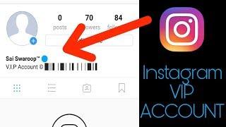  V.I.P Account Instagram - How to make VIP acount on instagram in 2019 - 100% Working !!