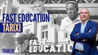 Fast Education tarixi trailer