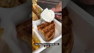 Oye Hoye Platter in Rohini|| Indian Food