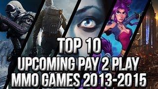 Top 10 Upcoming P2P/B2P MMO Games 2013~2015 | FreeMMOStation.com