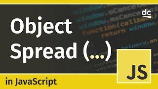 Object Spread Syntax - JavaScript Tutorial