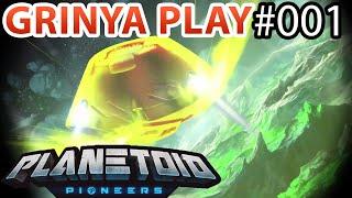 Planetoid Pioneers ► E001 - Кораблекрушение  Прохождение  на русском Grinya PLAY