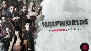 Halfworlds (A Shudder Exclusive) - Trailer