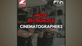 Film Craft Insights | Most Recognized Cinematographers
