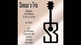 2019-05-04- Simoza's Trío - En Vivo @ La Patana Cultural, Bellas Artes, Caracas (Audio)