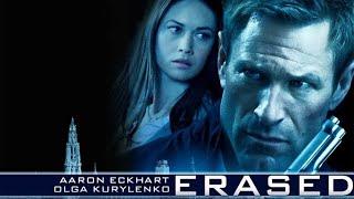 Erased (2012) Movie || Aaron Eckhart, Liana Liberato, Olga Kurylenko, Neil N || Review and Facts