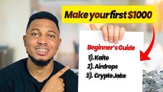 How to Make Your First $1k  From Crypto as a Beginner