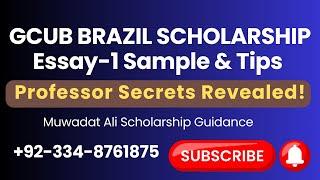 GCUB Brazil Scholarship Essay-1 | Step-by-Step Guide with Professor's Tips & Sample Essay