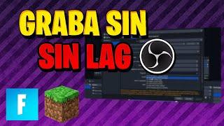 COMO GRABAR CUALQUIER JUEGO SIN LAG OBS 60 FPS ESTABLES SIN TIRONES