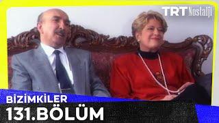 Bizimkiler 131. Bölüm @NostaljiTRT