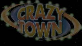 What makes CrazyTown so special ?