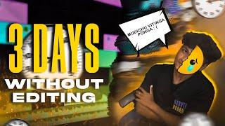 3 Days without editing | முடியல 🫣 | Nithin FTS | #fromthestreets #vlog