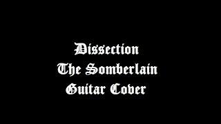 Dissection The Somberlain Guitar Cover