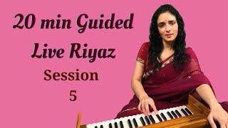 20 min Guided Live Riyaz with Bidisha #5