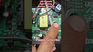 china LED TV STANDBY light blinking problem solutions #LED #repring #solutions#